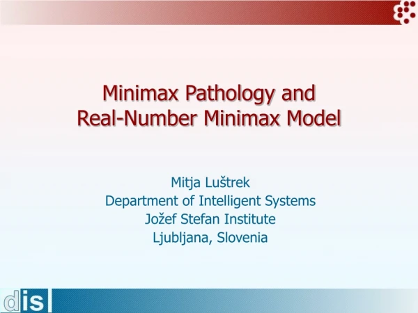 Minimax Pathology and Real-Number Minimax Model