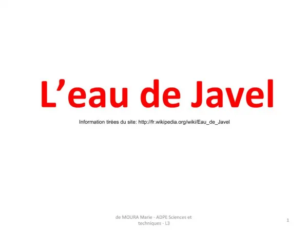 L eau de Javel Information tir es du site: fr.wikipedia
