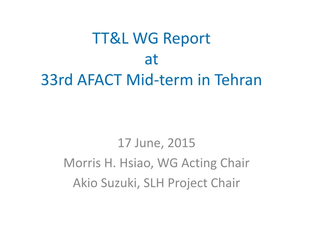 tt l wg report at 33rd afact mid term in tehran