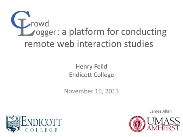 : a platform for conducting remote web interaction studies
