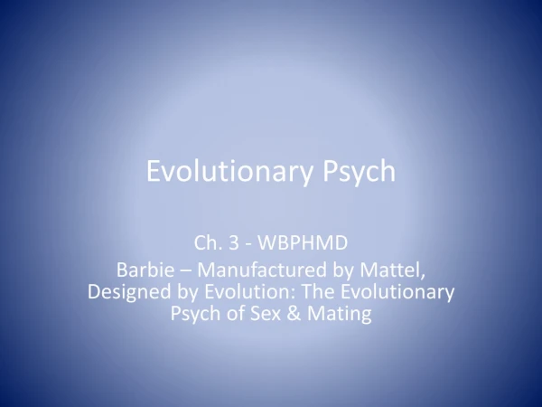 Evolutionary Psych
