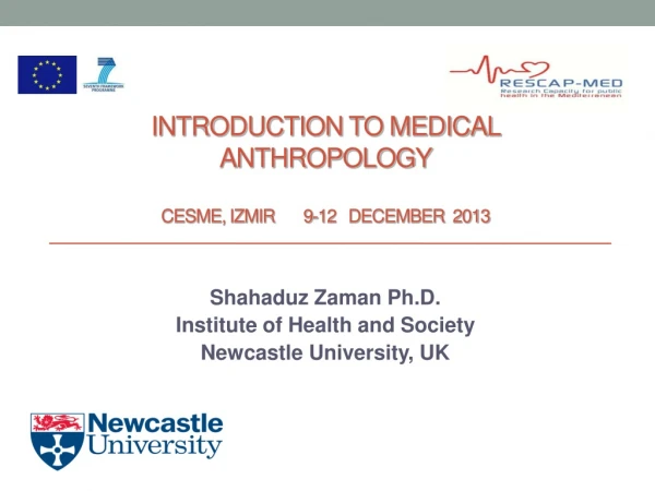 Introduction to Medical anthropology CESME, Izmir 9-12 December 2013