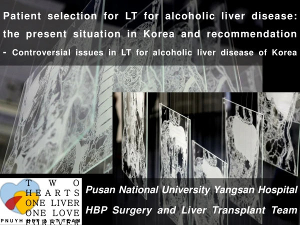 Patient selection for LT for alcoholic liver disease: