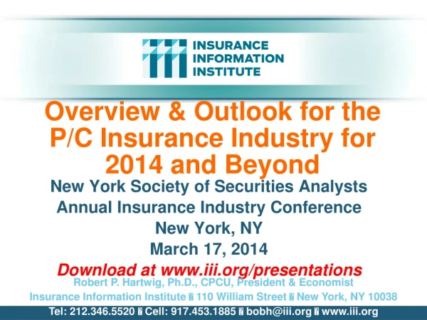 Overview &amp; Outlook for the P/C Insurance Industry for 2014 and Beyond