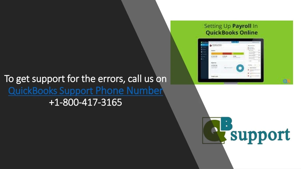 to get support for the errors call us on quickbooks support phone number 1 800 417 3165