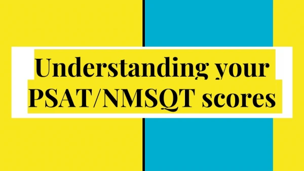 Understanding your PSAT/NMSQT scores