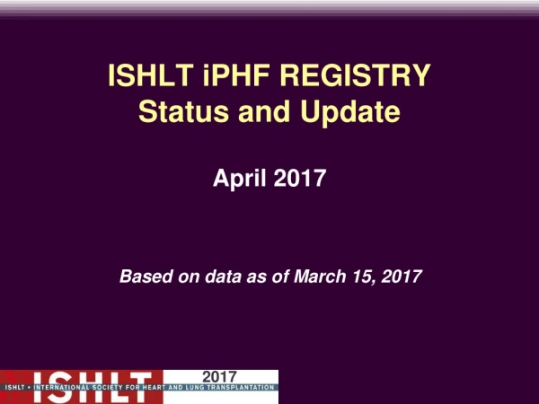 ISHLT iPHF REGISTRY Status and Update