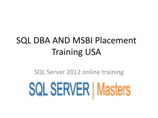 SQL DBA AND MSBI Placement Training USA