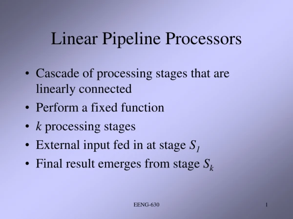 Linear Pipeline Processors