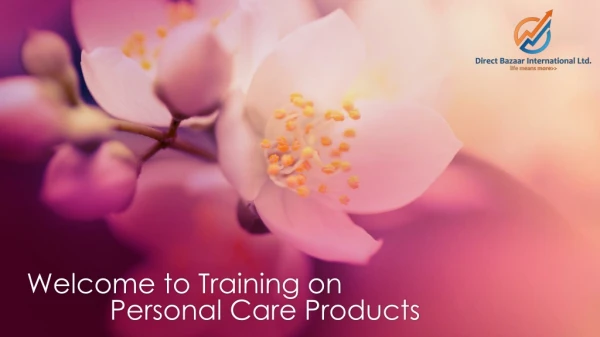 Welcome to Training on Personal Care Products