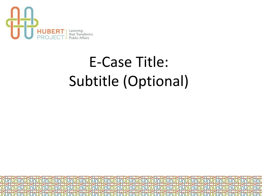 e case title subtitle optional