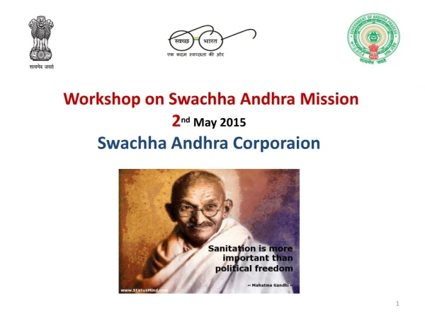 Workshop on Swachha Andhra Mission 2 nd May 2015 Swachha Andhra Corporaion