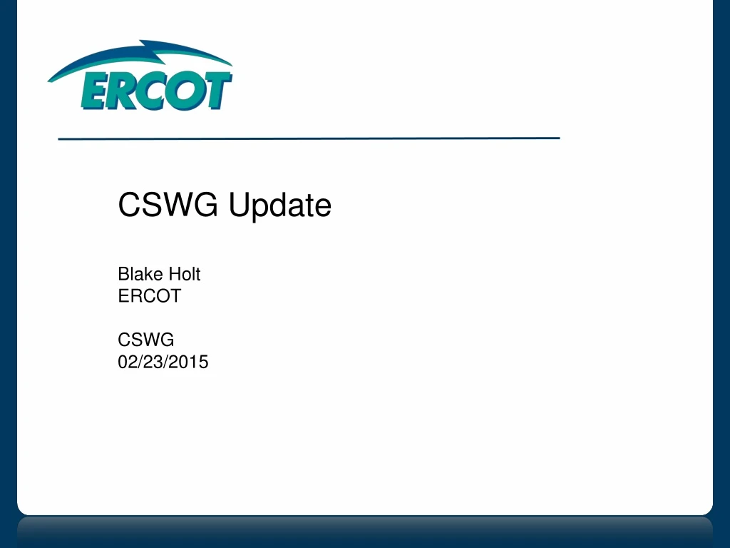 cswg update blake holt ercot cswg 02 23 2015