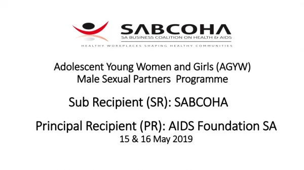 Adolescent Young Women and Girls (AGYW) Male Sexual Partners Programme