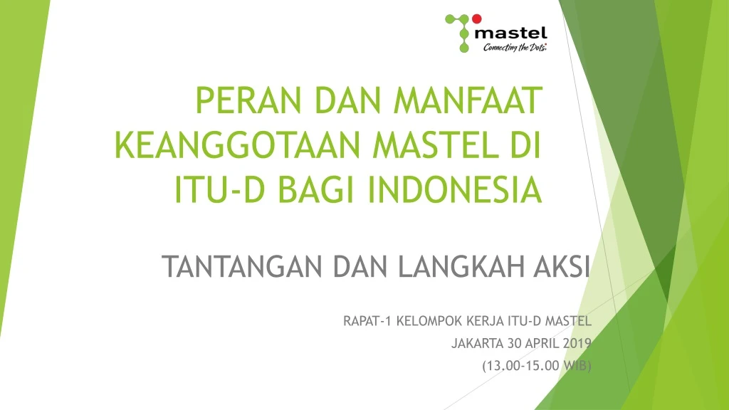 peran dan manfaat keanggotaan mastel di itu d bagi indonesia