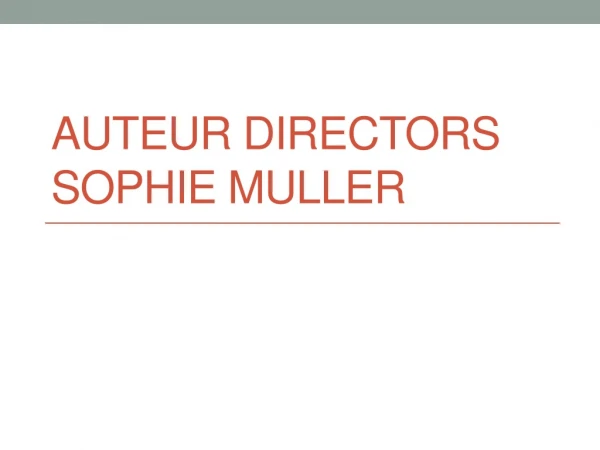 Auteur Directors Sophie Muller