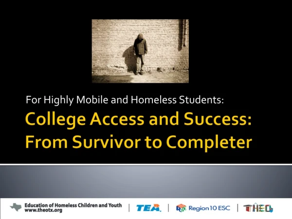 College Access and Success: From Survivor to Completer