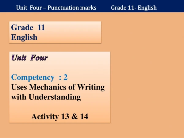 Unit Four – Punctuation marks Grade 11- English