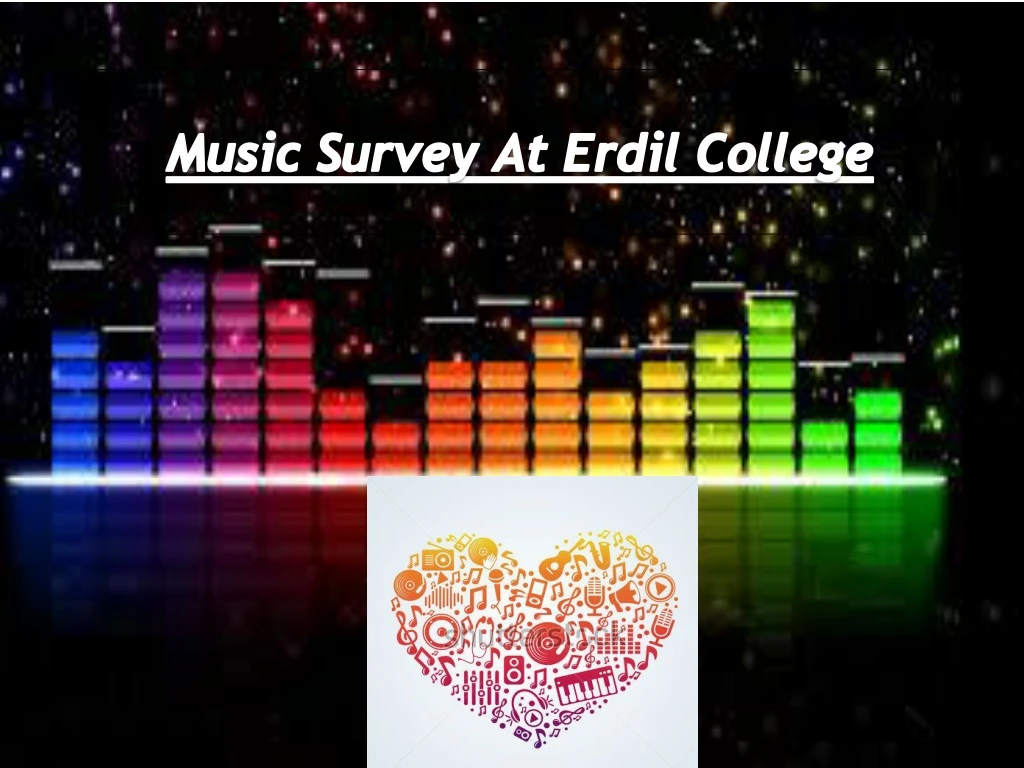 music survey at erdil college