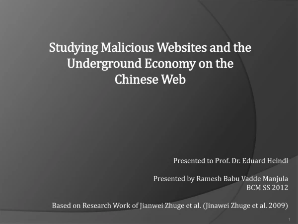 Studying Malicious Websites and the Underground Economy on the Chinese Web