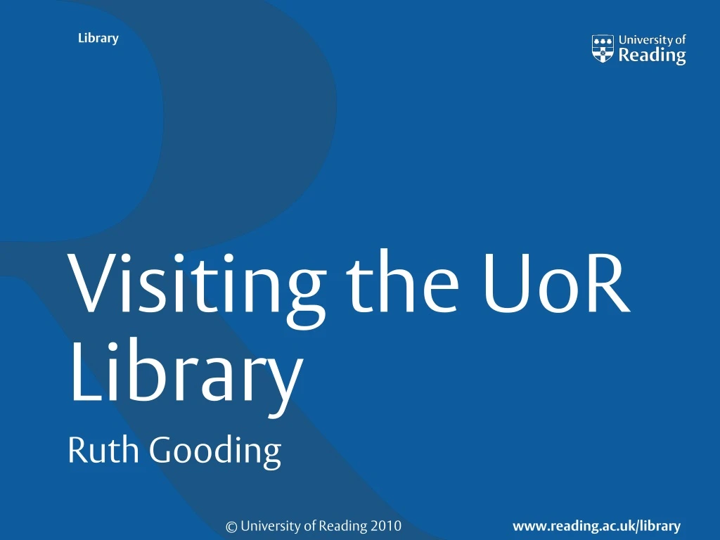 visiting the uor library