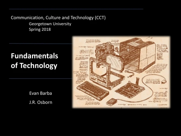Communication, Culture and Technology (CCT) Georgetown University 	Spring 2018
