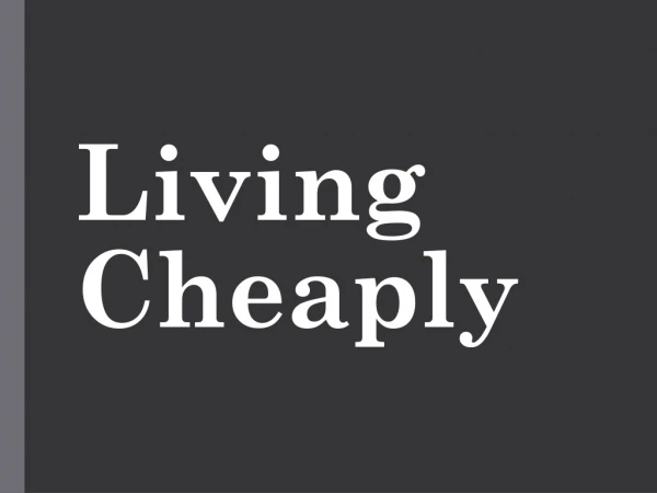 Living Cheaply