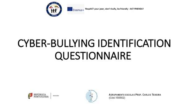 CYBER-BULLYING IDENTIFICATION QUESTIONNAIRE