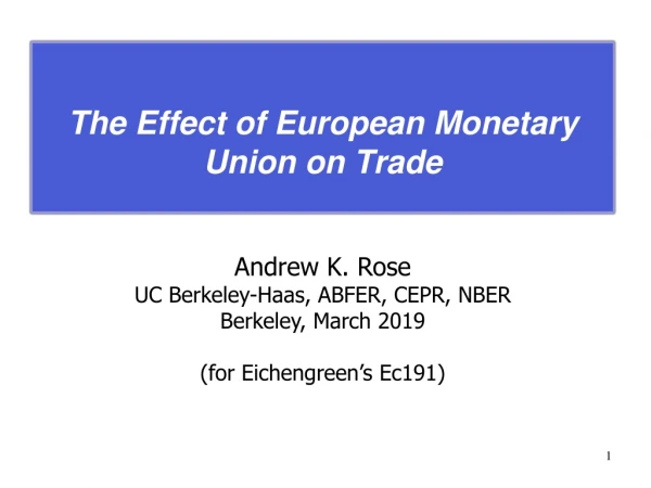 The Effect of European Monetary Union on Trade