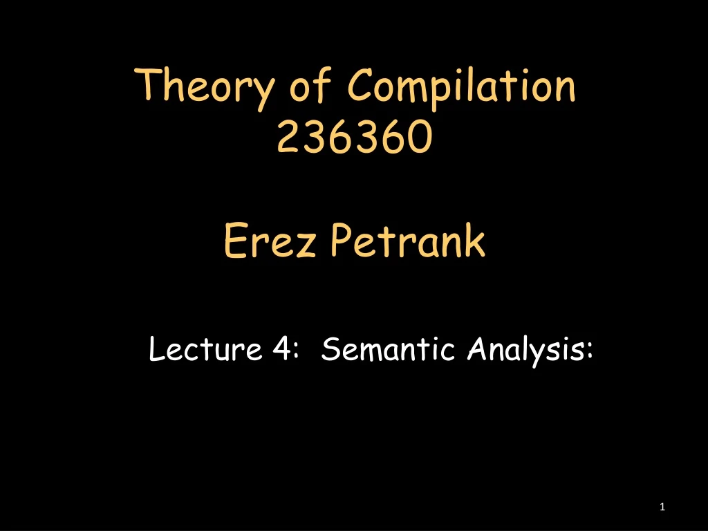 theory of compilation 236360 erez petrank