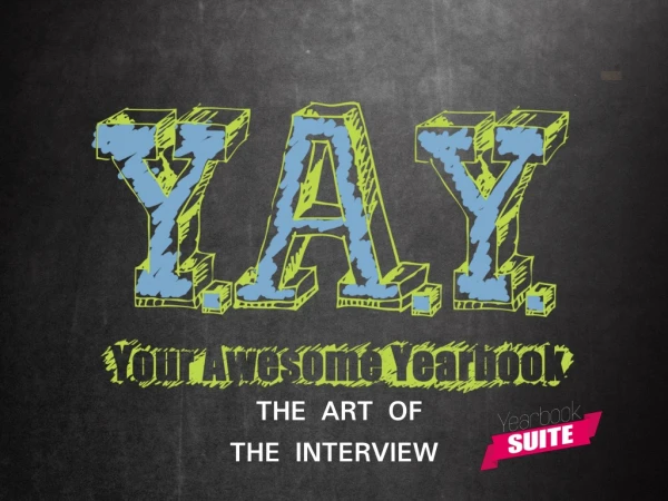 THE ART OF THE INTERVIEW