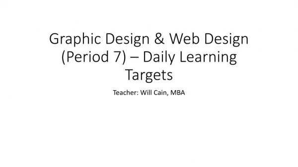 Graphic Design &amp; Web Design (Period 7 ) – Daily Learning Targets