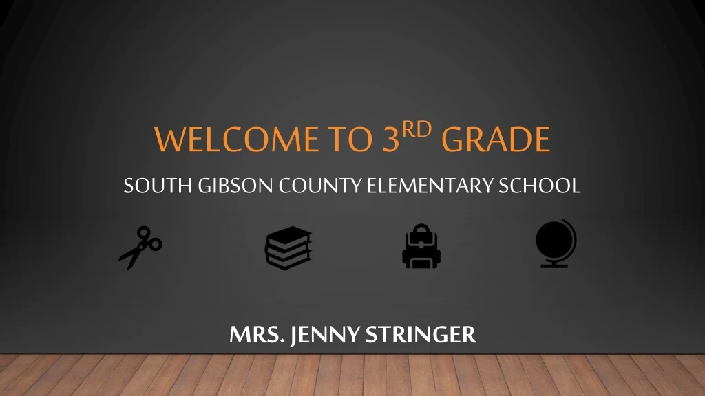 welcome to 3 rd grade south gibson county elementary school