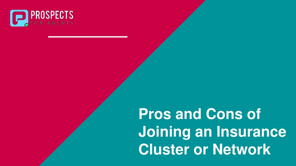 pros and cons of joining an insurance cluster