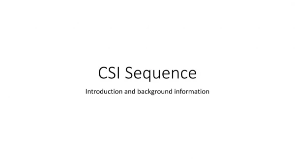 CSI Sequence