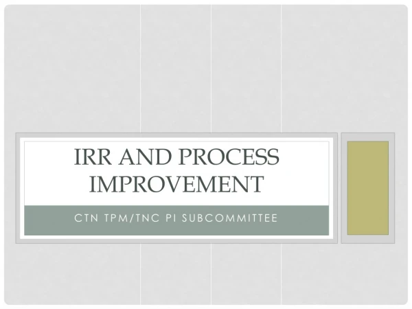 IRR and Process Improvement
