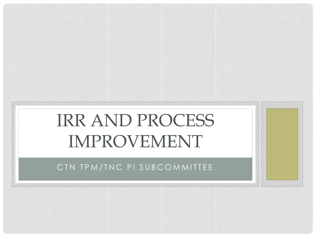 irr and process improvement