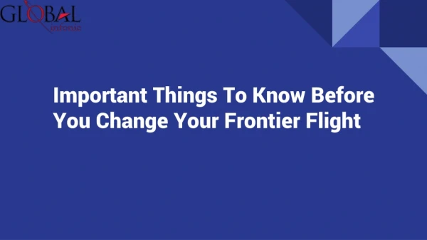 Important Things To Know Before You Change Your Frontier Flight