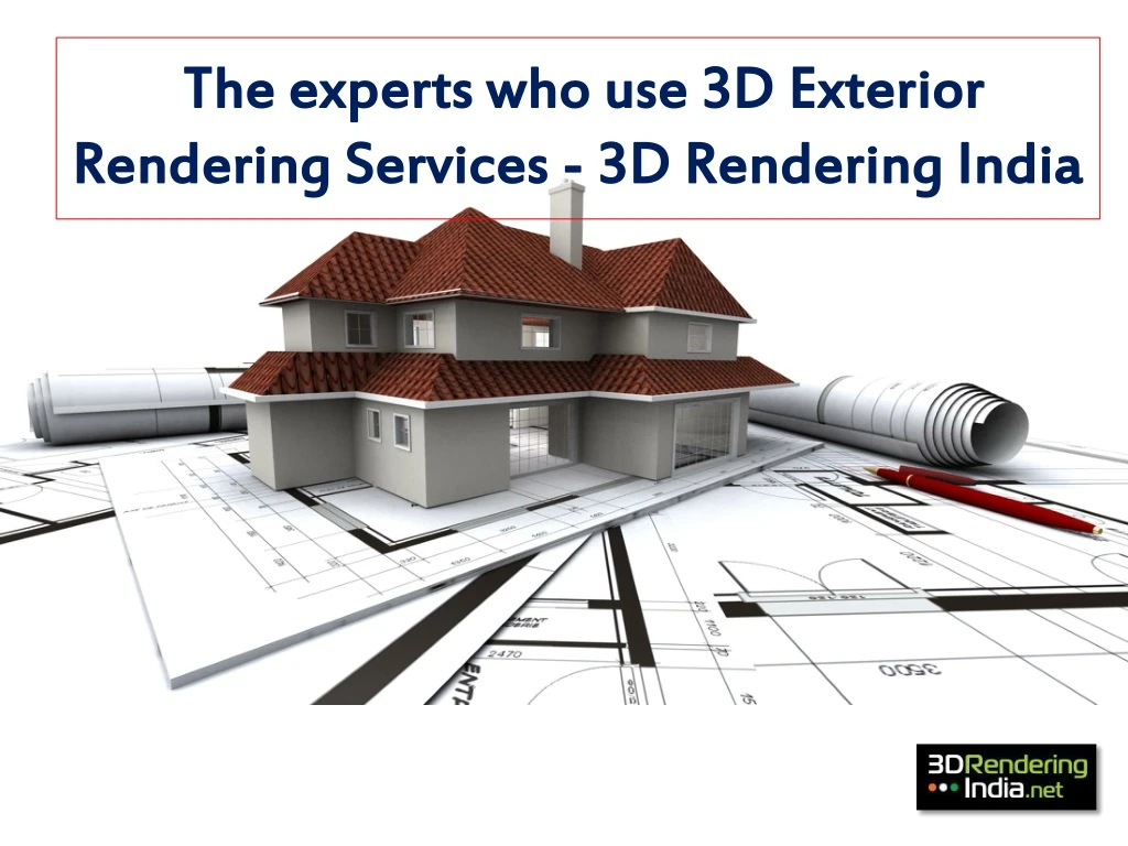 the experts who use 3d exterior rendering services 3d rendering india