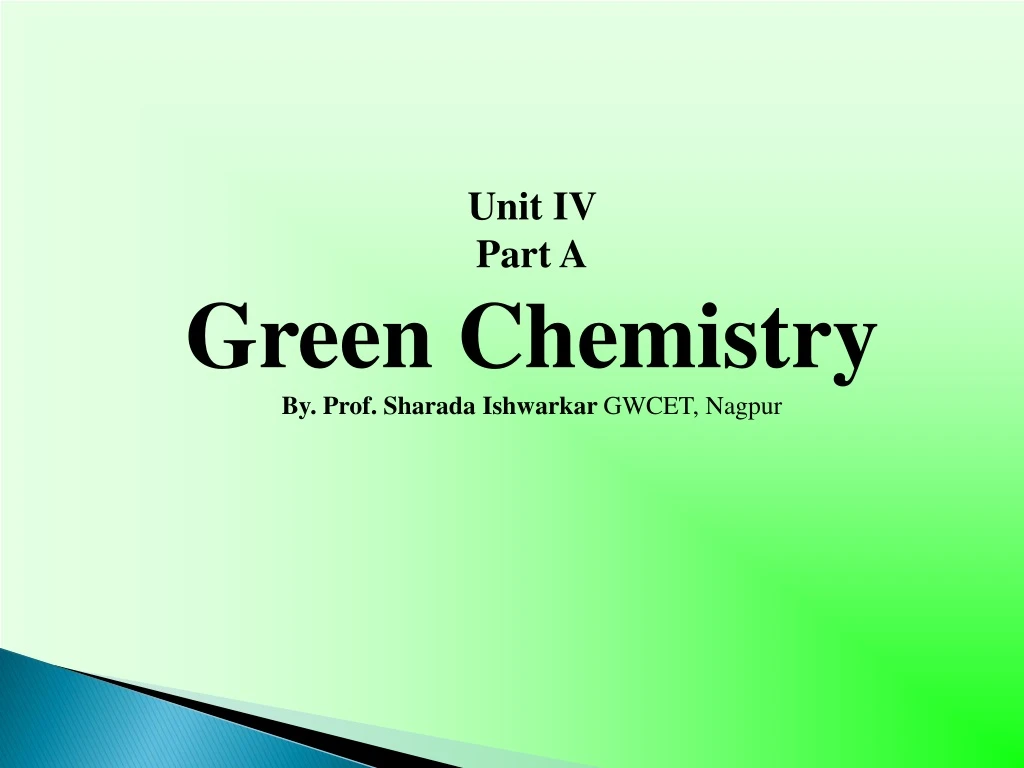 unit iv part a green chemistry by prof sharada