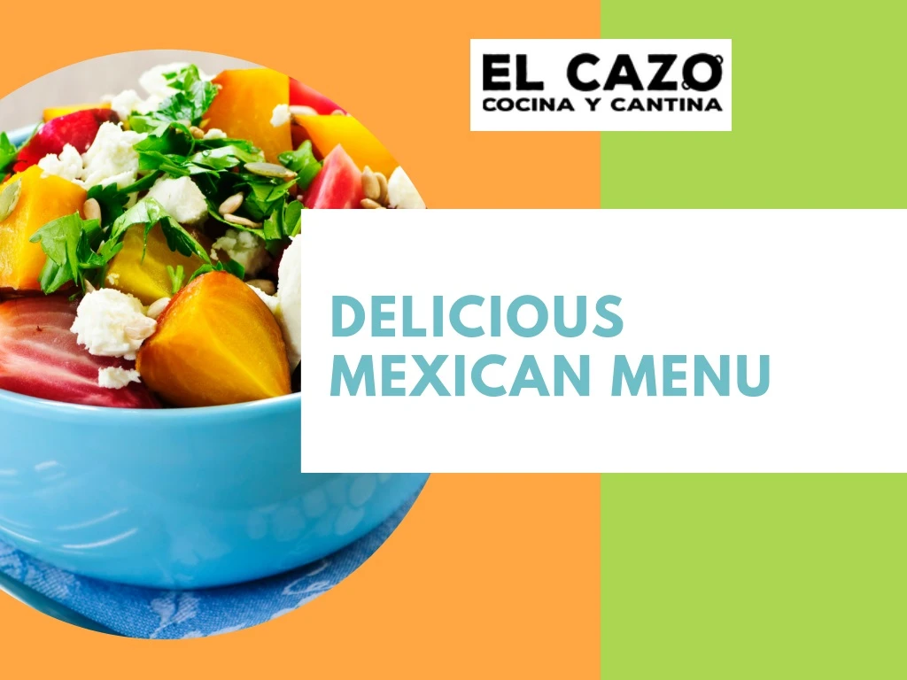 delicious mexican menu
