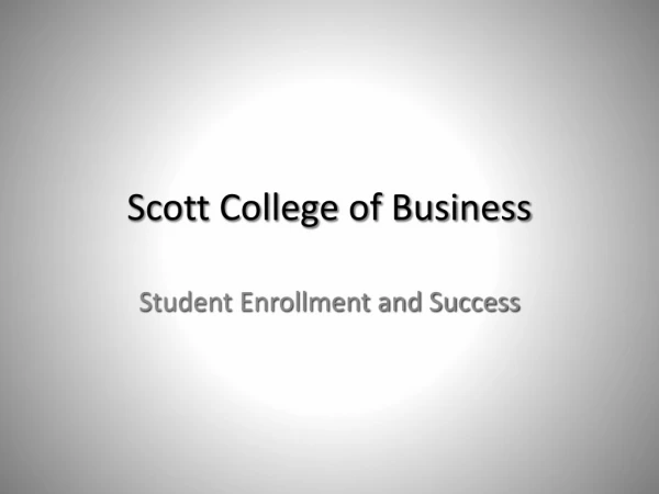 Scott College of Business