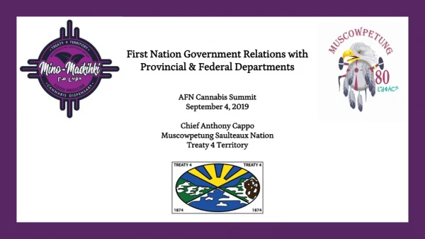 First Nation Government Relations with Provincial &amp; Federal Departments AFN Cannabis Summit