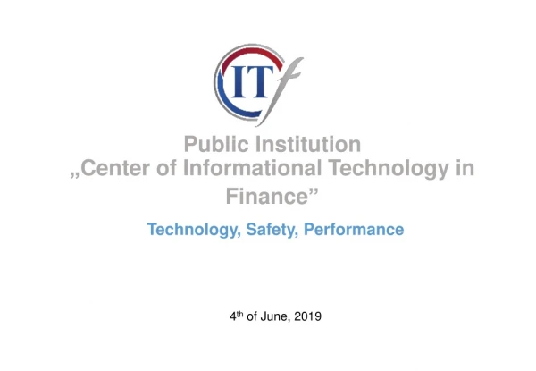 Technology , Safety , Performance 4 th of June , 2019