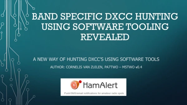 Band specific DXCC hunting using software tooling revealed