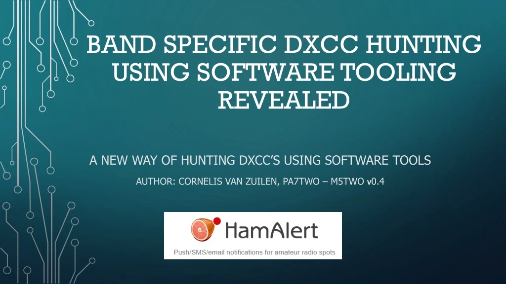 band specific dxcc hunting using software tooling revealed