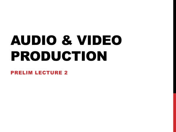 Audio &amp; Video Production