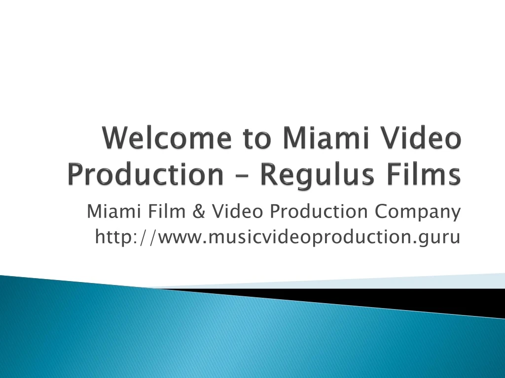 welcome to miami video production regulus films