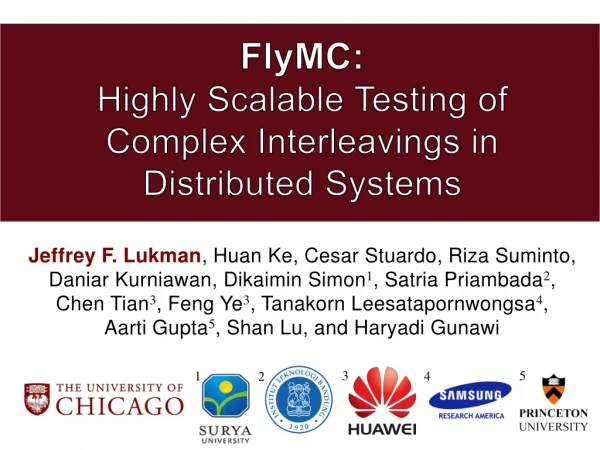 FlyMC: Highly Scalable Testing of Complex Interleavings in Distributed Systems