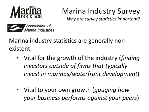Marina Industry Survey Why are survey statistics important?